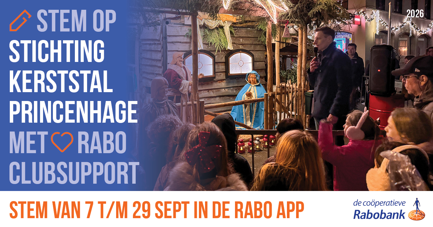 Rabo ClubSupport 2026: Stem op Kerststal Princenhage • opening kerststal • facebook formaat